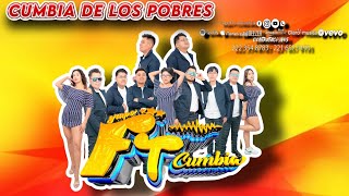 Cumbia De Los Pobres  Grupo FTcumbia [upl. by Dira450]