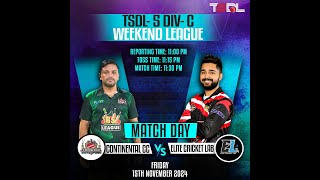 TSDL5 DIVC WEEKEND LEAGUE Continental CC Vs Elite Cricket Lab 15th Nov 2024 Game 1 [upl. by Dalohcin]