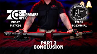 The Best Long Range Scope  Zero Compromise ZC527 vs Nightforce ATACR 525F1 Part 3 Conclusion [upl. by Nialb]