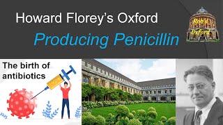 Howard Florey’s Oxford Producing Penicillin [upl. by Mastrianni]