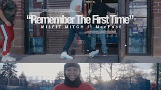 Misfit Mitch “Remember the first time” Ft MacFoE5 OFFICIAL VIDEO Shot By themacfilms303 [upl. by Ahsilrak]