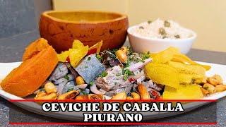 Cómo PREPARAR Ceviche de Caballa Piurano  Recetas del Profe [upl. by Chemash645]