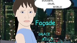 Facade  Grace Kills Herself [upl. by Euqinu735]