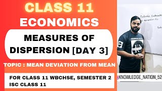 MEASURE OF DISPERSION DAY 3  MEAN DEVIATION FROM MEAN CLASS 11 ISC amp WBCHSE  ECONOMICS [upl. by Trepur]