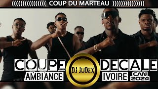 COUPE DECALE VIDEO MIX  COUP DU MARTEAU  AMBIANCE IVOIRE CAN 2024  DJ JUDEXTAMSIR TEAM PAIYA [upl. by Grantley]