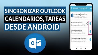 Cómo sincronizar OUTLOOK calendario tareas y contactos desde ANDROID [upl. by Bolling]