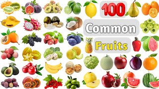 Fruits Vocabulary ll 100 Common Fruits Name In English With Pictures ll List of Common Fruits [upl. by Amsirahc]