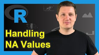 Handling NA in R  isna naomit amp narm Functions for Missing Values [upl. by Brunk]