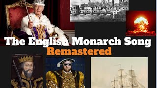 The English Monarch song Remastered [upl. by Alekat]