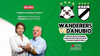 WANDERERS VS DANUBIO EN VIVO  970 UNIVERSAL [upl. by Rivera470]