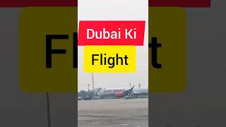 Dubai Ki Flight ✈️✈️ [upl. by Llirret548]