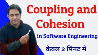 Coupling and cohesion in Software EngineeringCoupling and cohesion in Software Engineering in hindi [upl. by Roux369]