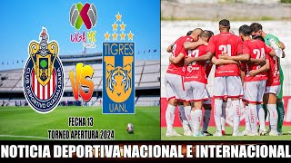 Previa Chivas Femenil vs Tigres Torneo Apertura MX 2024  Unión Comercio Descendió a la Liga 2 Peru [upl. by Netsew899]