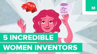 5 Women Inventors You Should Thank [upl. by Merriman]