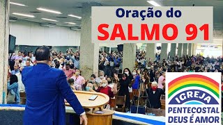 ORAÇÃO POR LIVRAMENTO  SALMOS 91  IGREJA DEUS É AMOR [upl. by Bowen886]