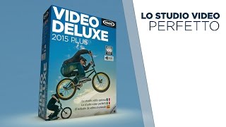 MAGIX Video Deluxe 2015 Plus IT  Programma Per Montare Video [upl. by Arika133]