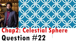 Question 22 Celestial Sphere [upl. by Nilla194]