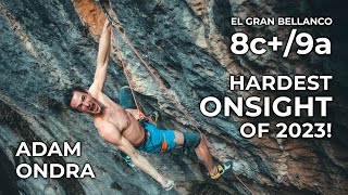 Hardest Onsight Climb of 2023  El Gran Bellanco 8c 9a  Adam Ondra [upl. by Odlonra539]