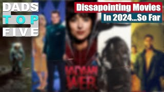 Top 5  Most Disappointing Movies of 2024 So Far [upl. by Eldnek]