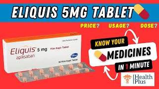 Eliquis 5mg Tablet  Basics about this medicine Apixaban  its use and side effects 🤔 [upl. by Kerstin]