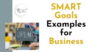 SMART Goals Examples for Business [upl. by Wootan]