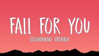 Secondhand Serenade  Fall For You Lyrics [upl. by Letnuahs896]