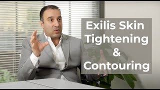 Exilis Skin Tightening and Contouring Dr Athre explains the procedure [upl. by Alvan]