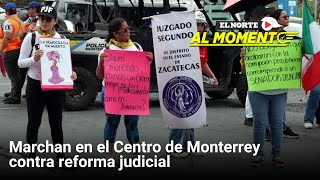 Marchan en el Centro de Monterrey contra reforma judicial [upl. by Karla135]