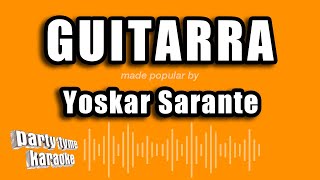 Yoskar Sarante  Guitarra Versión Karaoke [upl. by Aviv166]