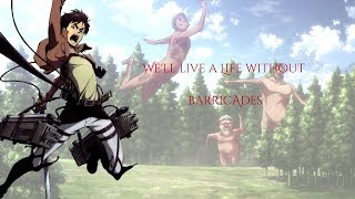 Attack on Titan 2  Barricades with Lyrics [upl. by Theall917]