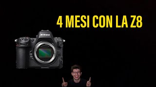 4 mesi con la Z8 Recensione [upl. by Nnylsia]