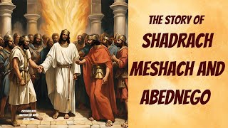 The Fiery Trial  Shadrach Meshach and Abednegos  Stand for God [upl. by Pontias]