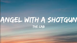 The CabAngel With A Shotgun Lyrics Video [upl. by Mccourt]