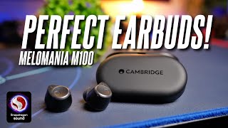 I Found the Perfect Earbuds Cambridge Audio Melomania M100 Review [upl. by Akenehs]