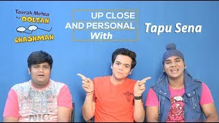 Up close amp Personal with Tapu Sena l Taarak Mehta Ka Ooltah Chashmah l TMKOC l Jetha Lal l Tapu [upl. by Allicsirp470]