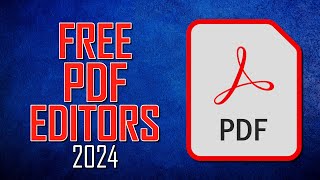 Top 5 Best FREE PDF Editors Adobe Acrobat Alternatives 2024 [upl. by Ailadi]