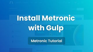 Install Metronic with Gulp  Metronic 8 Admin Template [upl. by Laven]