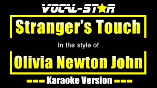 Strangers Touch Karaoke  Olivia Newton John Karaoke Version [upl. by Eerok41]