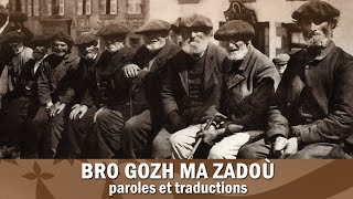 Bro gozh ma zadoù  Hymne national de la Bretagne avec paroles et traductions [upl. by Marylee]