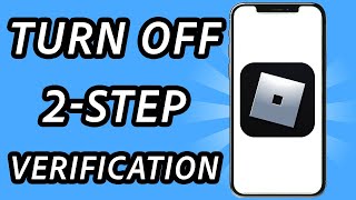 How to turn off 2 step verification on Roblox mobile 2024 FULL GUIDE [upl. by Dekeles]