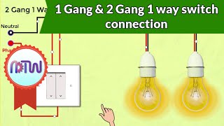 1 Gang amp 2 Gang 1 Way Switch Connection [upl. by Ekal]