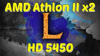 AMD Athlon II x2 27ghz  HD 5450 League of Legends LOL Recording with fraps [upl. by Ettenel564]