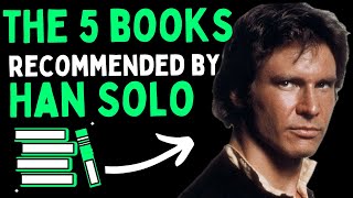 5 Books Recommended by Han Solo 📚 [upl. by Nata790]