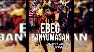 EBEG BANYUMASAN  Local Wisdom From Banyumas [upl. by Abbate100]