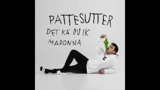 Pattesutter  Det Ka Du Ik [upl. by Dazraf]