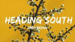 Zach Bryan  Heading South Lyrics  Solomon Music [upl. by Alvin948]