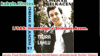 Musique kabyle Cheab Belckacem LSAShommage a Slimane Azem [upl. by Nelleyram]