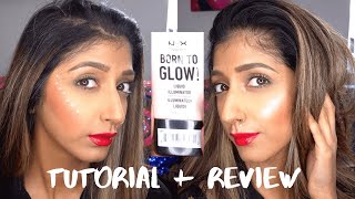 NYX Born To Glow Liquid Illuminator  Sunbeam Highlighter Review and Tutorial [upl. by Sandon957]