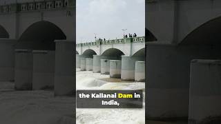 Worlds Oldest Operational Dams history shorts KallanaiDam ProserpinaDam ancient [upl. by Havens465]