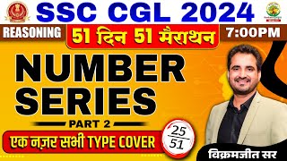 🔥Day 25  Number Series Part 02 Reasoning  SSC CGL MTS 2024  51 Din 51 Marathon  Vikramjeet Sir [upl. by Notnats]